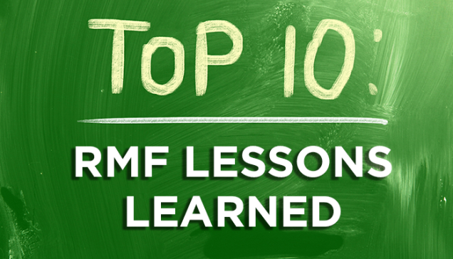 Top 10 RMF Lessons Learned