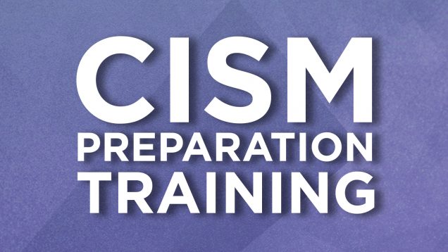 CISM Preparation Training